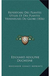 Repertoire Des Plantes Utiles Et Des Plantes Veneneuses Du Globe (1836)