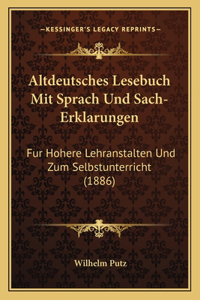 Altdeutsches Lesebuch Mit Sprach Und Sach-Erklarungen