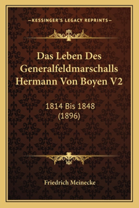 Leben Des Generalfeldmarschalls Hermann Von Boyen V2