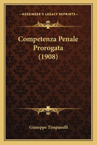 Competenza Penale Prorogata (1908)
