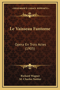 Le Vaisseau Fantome