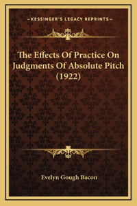 The Effects Of Practice On Judgments Of Absolute Pitch (1922)