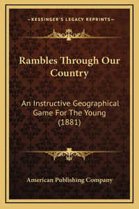 Rambles Through Our Country