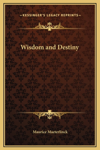 Wisdom and Destiny