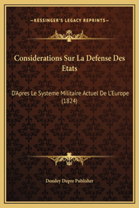 Considerations Sur La Defense Des Etats