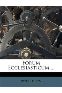 Forum Ecclesiasticum ...