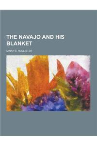 The Navajo and His Blanket