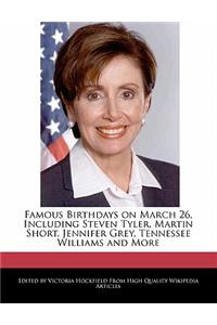 Famous Birthdays on March 26, Including Steven Tyler, Martin Short, Jennifer Grey, Tennessee Williams and More