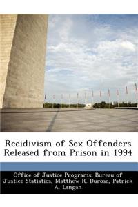 Recidivism of Sex Offenders Released from Prison in 1994