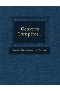Oeuvres Completes...