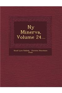 NY Minerva, Volume 24...