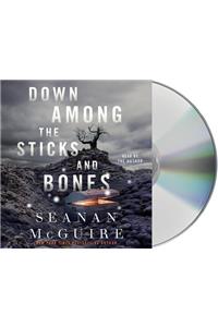 Down Among the Sticks and Bones