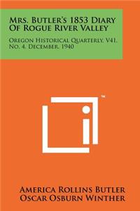 Mrs. Butler's 1853 Diary of Rogue River Valley