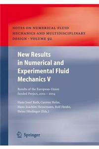 New Results in Numerical and Experimental Fluid Mechanics V: Contributions to the 14th Stab/Dglr Symposium Bremen, Germany 2004