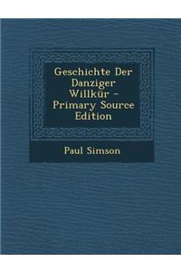 Geschichte Der Danziger Willkur