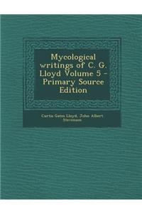 Mycological Writings of C. G. Lloyd Volume 5