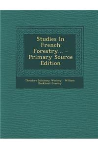 Studies in French Forestry...