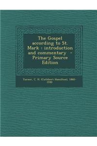 The Gospel According to St. Mark: Introduction and Commentary