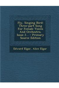 Fly, Singing Bird