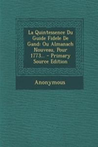 La Quintessence Du Guide Fidele De Gand