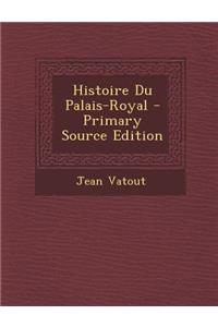 Histoire Du Palais-Royal