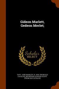 Gideon Marlett, Gedeon Merlet;