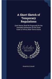 A Short Sketch of Temporary Regulations
