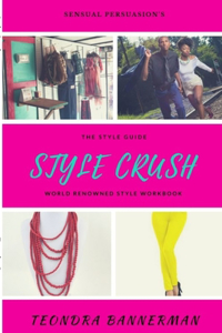 Style Crush: the Style Guide