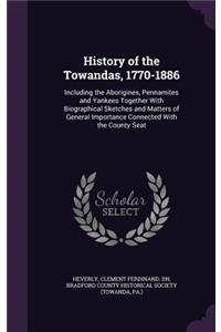 History of the Towandas, 1770-1886