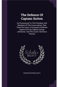 Defence Of Captain Sutton