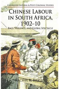 Chinese Labour in South Africa, 1902-10