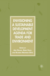 Envisioning a Sustainable Development Agenda for Trade and Environment