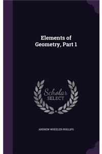 Elements of Geometry, Part 1