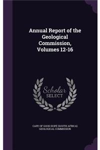 Annual Report of the Geological Commission, Volumes 12-16