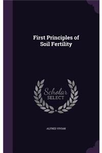 First Principles of Soil Fertility