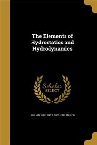 The Elements of Hydrostatics and Hydrodynamics