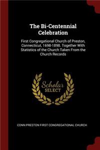 The Bi-Centennial Celebration