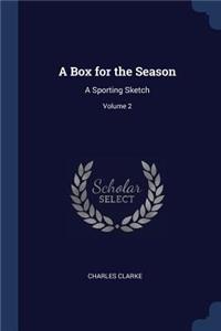 Box for the Season