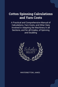Cotton Spinning Calculations and Yarn Costs