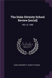 The Duke Divinity School Review [serial]