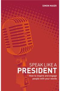 Speak Like a President