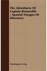 The Adventures of Captain Bonneville - Spanish Voyages of Discovery