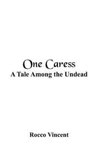 One Caress