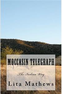 Moccasin Telegraph
