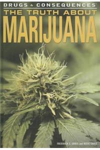 The Truth about Marijuana