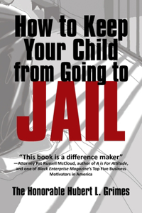 How to Keep Your Child from Going to Jail