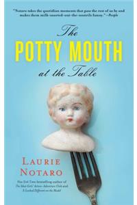 Potty Mouth at the Table