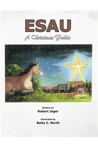 Esau: A Christmas Fable