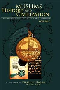 Muslims History And Civilization vol 1