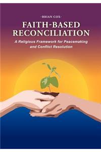Faith-Based Reconciliation